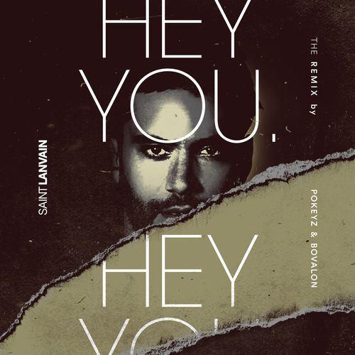 Saint Lanvain - Hey You (Pokeyz & Bolavon Remix) [Extended Mix]