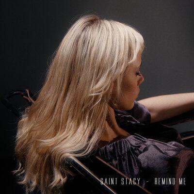Saint Stacy - Remind Me