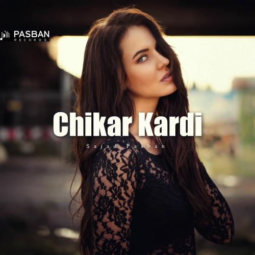 Sajad Pasban - Chikar Kardi