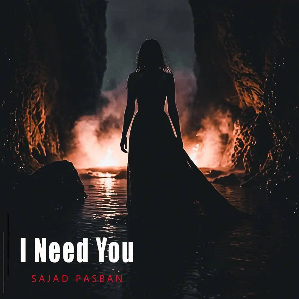 I Need You - Sajad Pasban