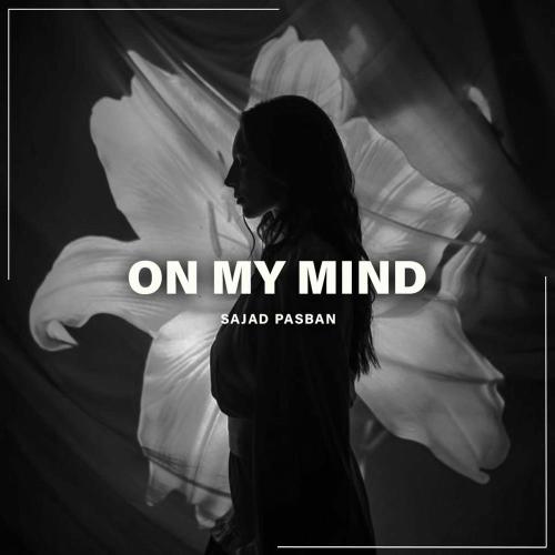 Sajad Pasban - On My Mind