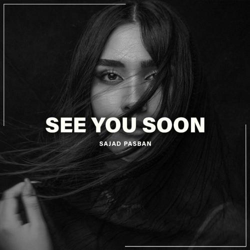 Sajad Pasban - See You Soon (Deep House)