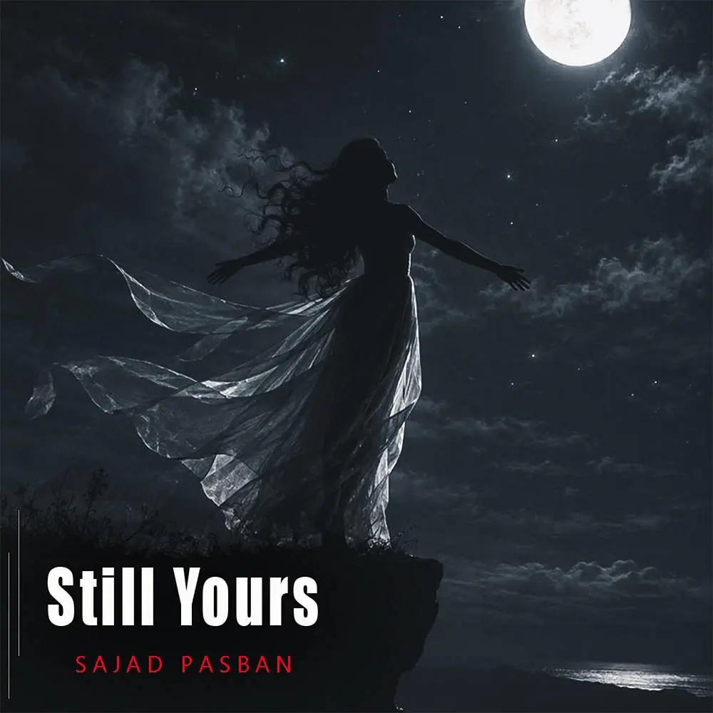 Still Yours - Sajad Pasban