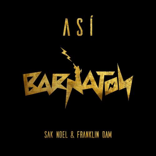 Sak Noel feat. Franklin Dam - Asi