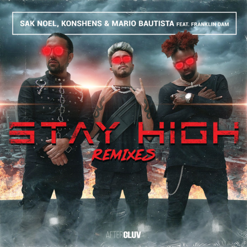 Sak Noel & Konshens & Mario Bautista feat. Franklin Dam & Fito Silva - Stay High (Fito Silva Remix)