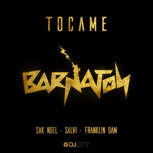 Sak Noel, Salvi & Franklin Dam - Tocame