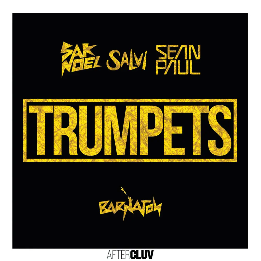 Trumpets (El Freaky Remix) - Sak Noel, Salvi, Sean Paul