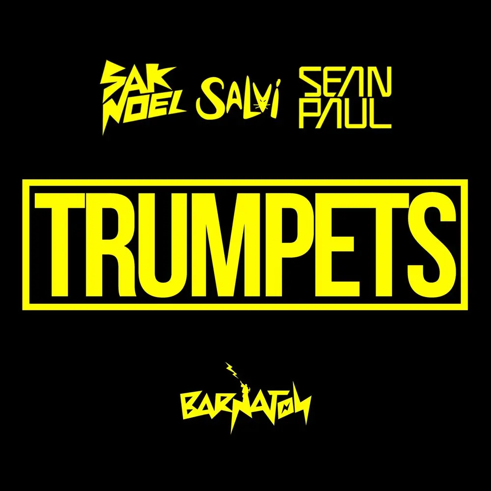 Trumpets (Radio Mix) - Sak Noel, Salvi, Sean Paul