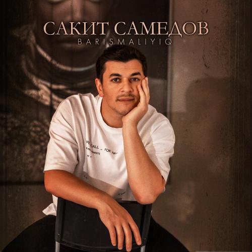 Barişmaliyiq - Сакит Самедов