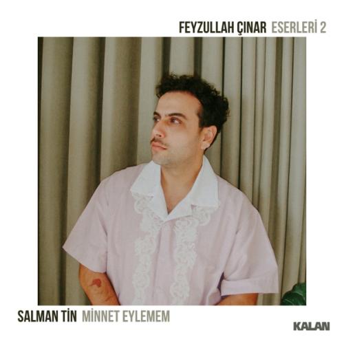Salman Tin - Minnet Eylemem (Feyzullah Çınar Eserleri 2)