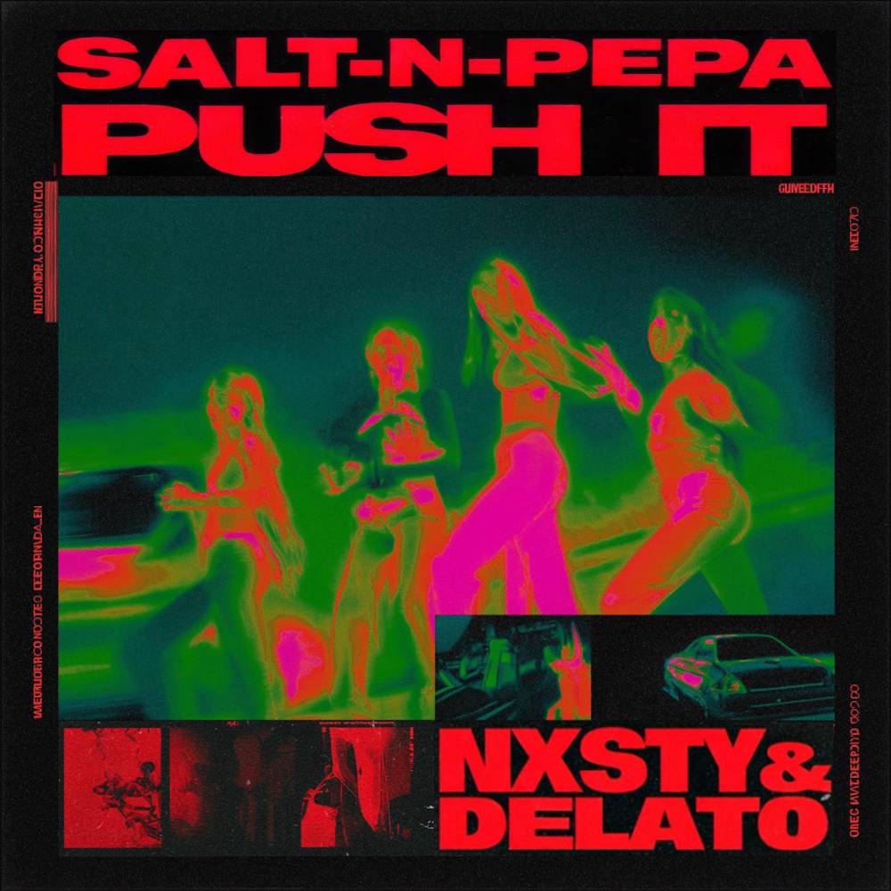 Salt-N-Pepa - Push It (Re-Recorded) (NXSTY & Delato Remix)