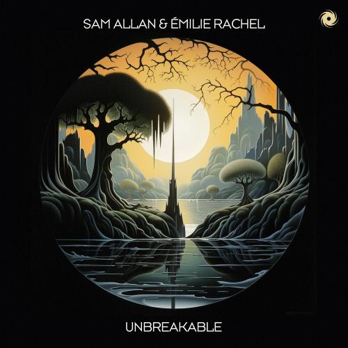 Sam Allan & Émilie Rachel - Unbreakable