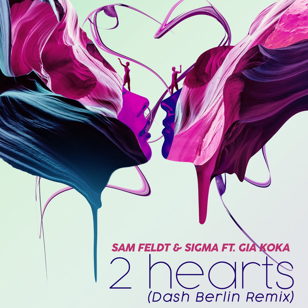 2 Hearts (Feat. Sigma & Gia Koka) (Dash Berlin Remix) - Sam Feldt feat. Sigma, Gia Koka & Dash Berlin