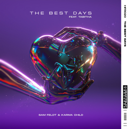 Sam Feldt & Karma Child feat. Tabitha - The Best Days