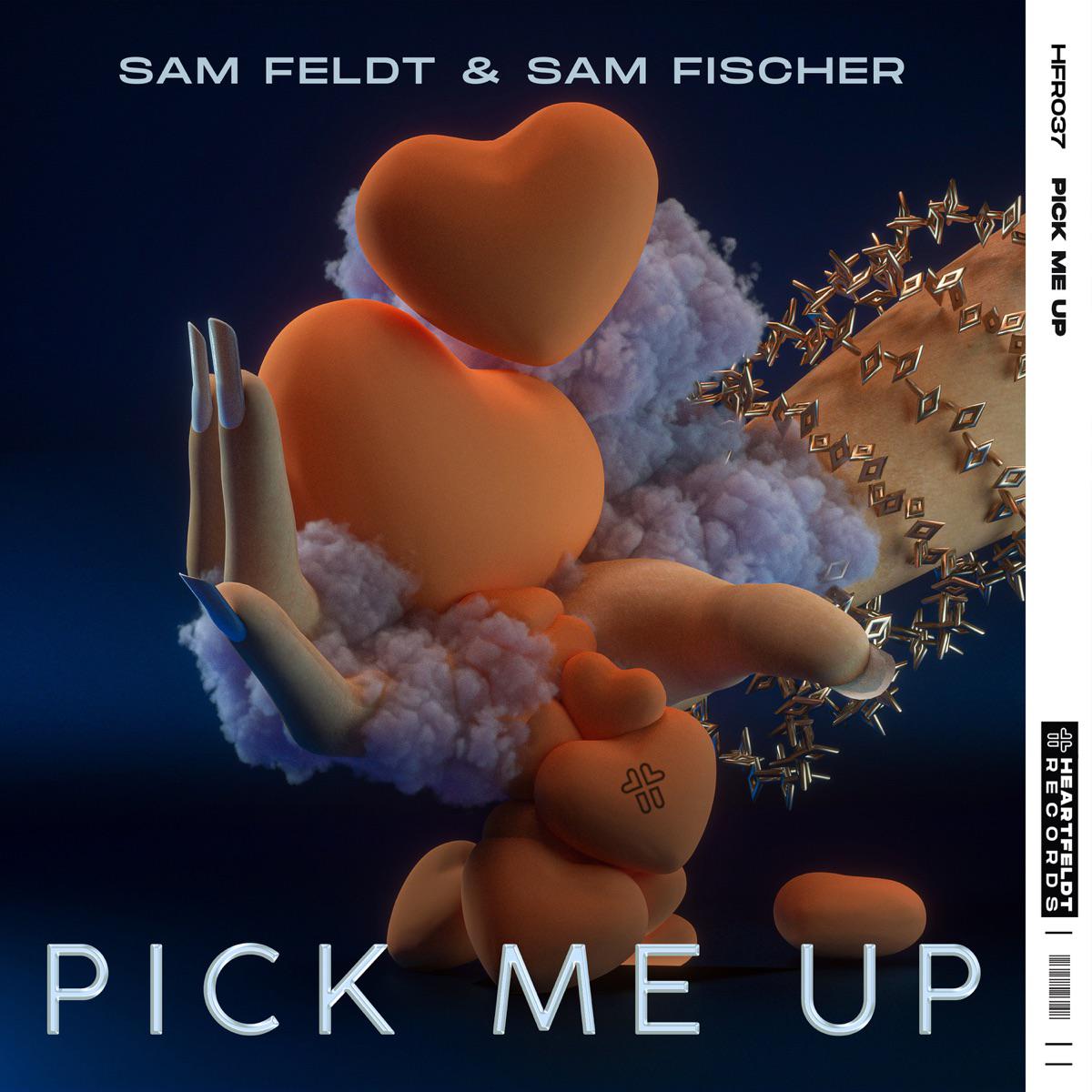 Pick Me Up - Sam Feldt & Sam Fischer