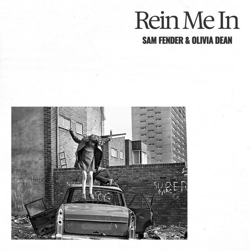 Rein Me In - Sam Fender & Olivia Dean