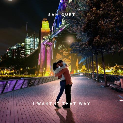 Sam Ourt - I Want It That Way