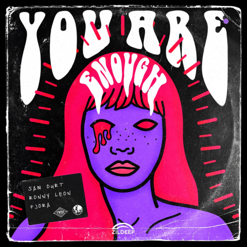Sam Ourt & Ronny Leon & FJØRA - You Are Enough