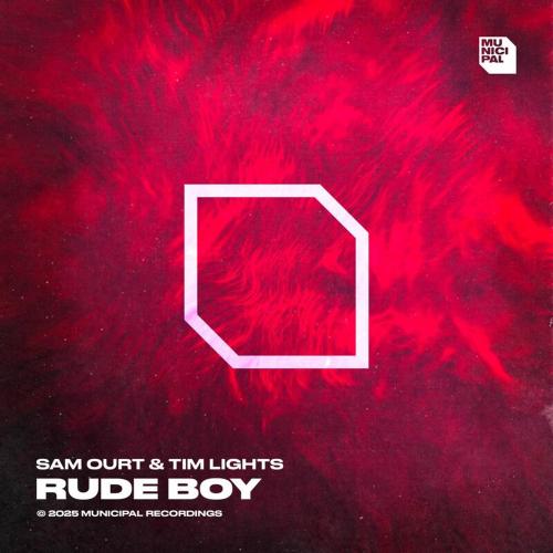 Sam Ourt & Tim Lights - Rude Boy