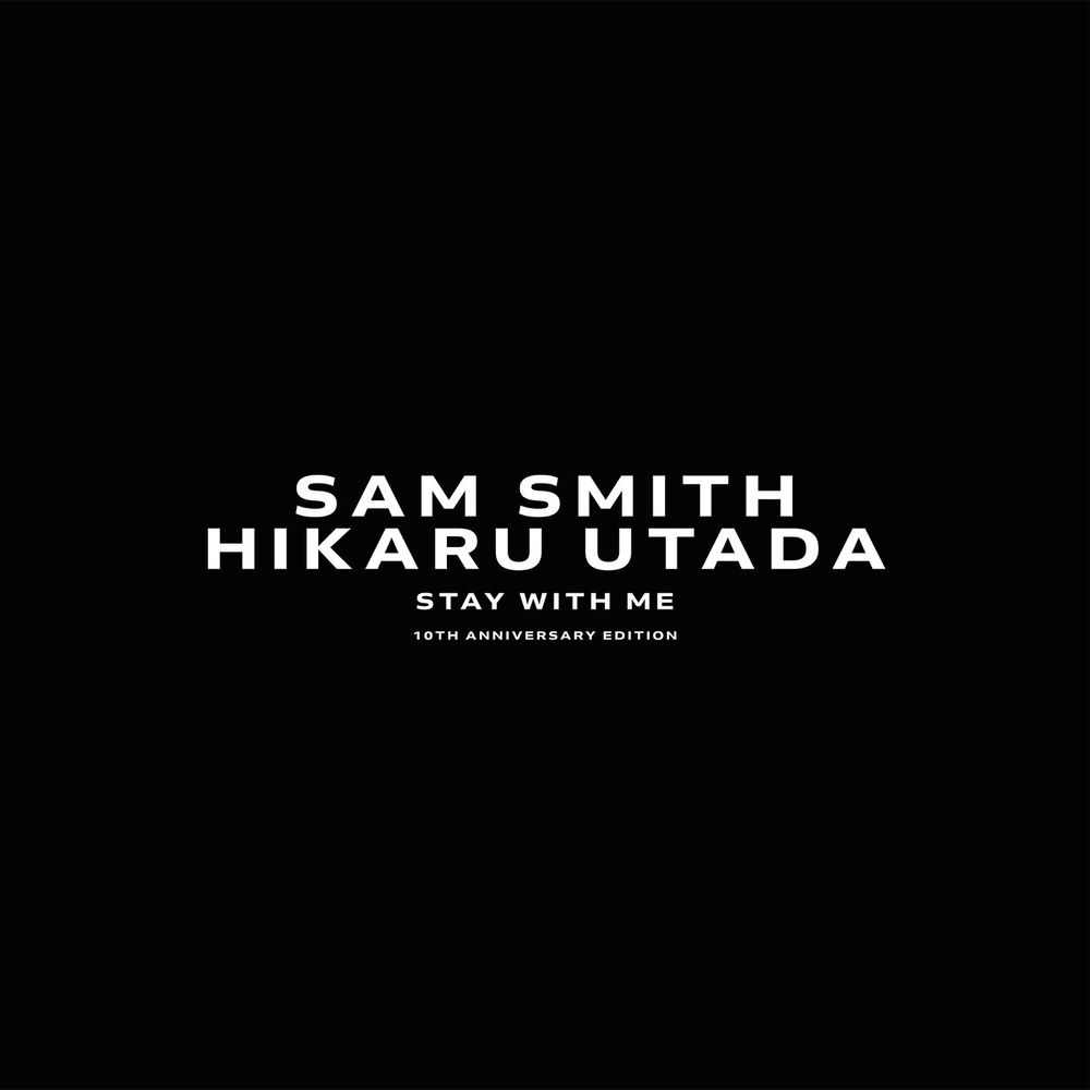 Stay With Me - Sam Smith & Hikaru Utada