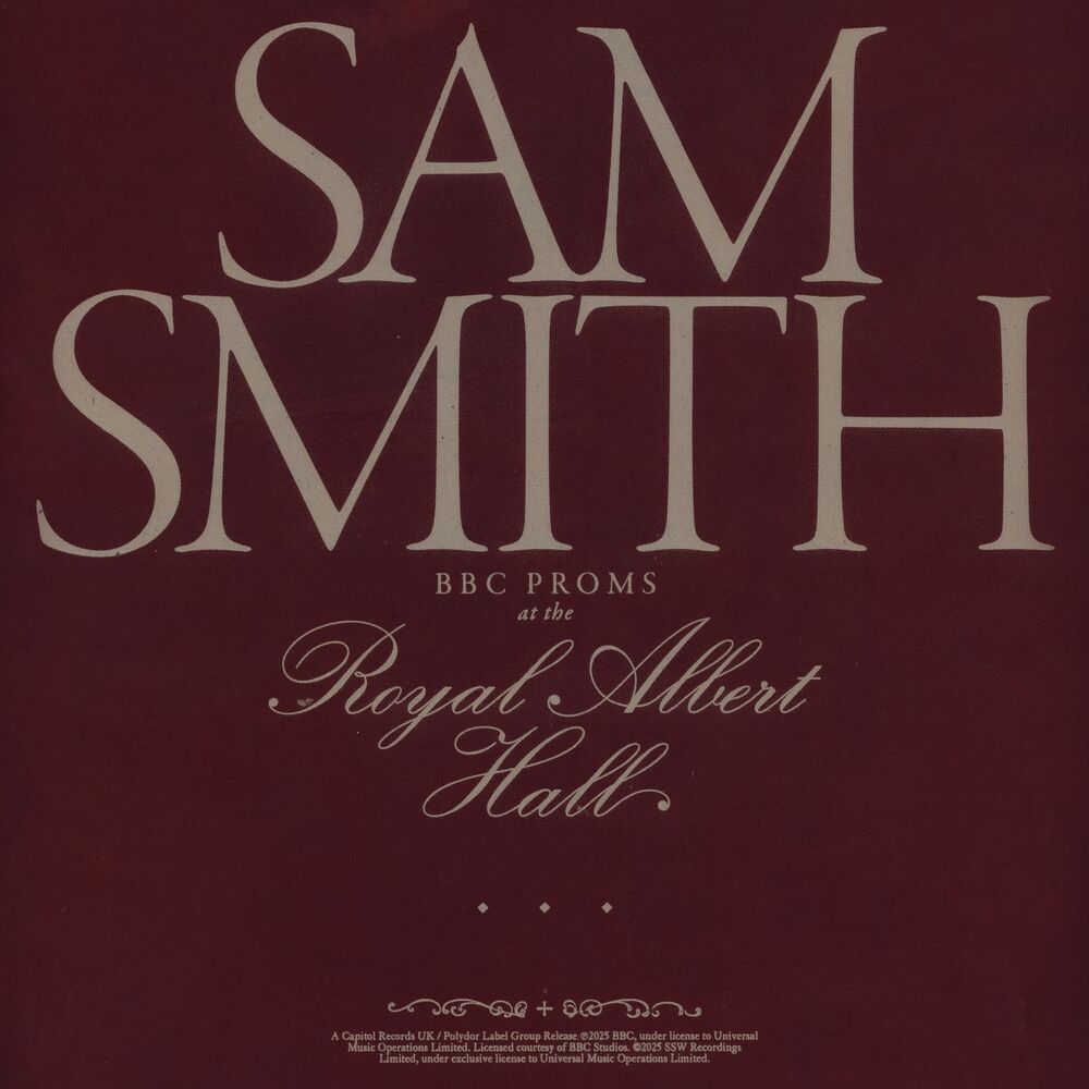 I’m Not The Only One (Bbc Proms At The Royal Albert Hall) - Sam Smith