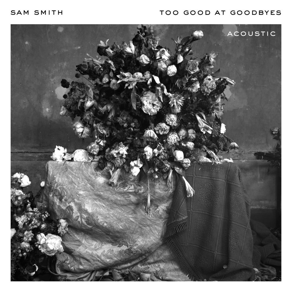 Too Good At Goodbyes (Acoustic) - Sam Smith
