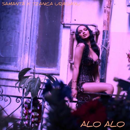 Samanta & Tzanca Uraganu - Alo Alo (Ăla Cu Remixul Remix)