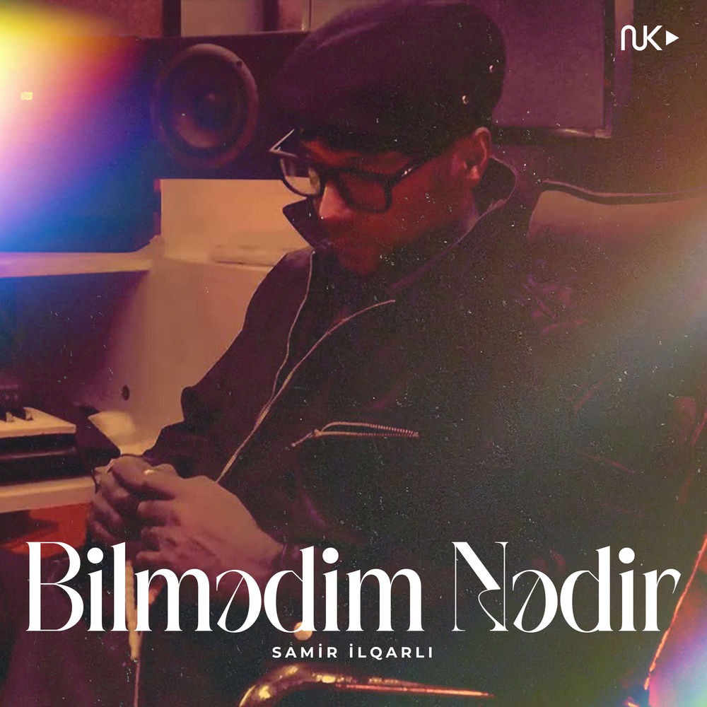 Bilmədim Nədir - Samir Ilqarlı