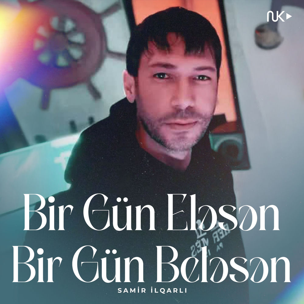 Bir Gün Eləsən Bir Gün Beləsən - Samir Ilqarlı