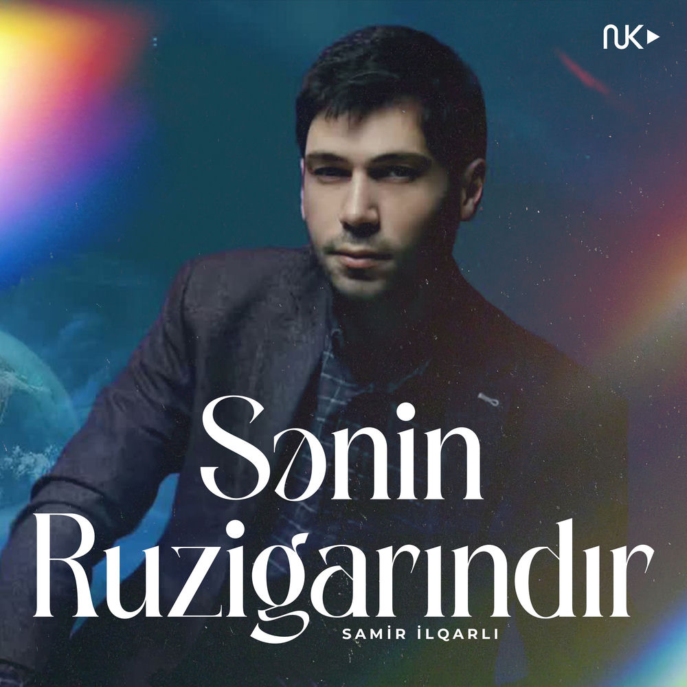 Sənin Ruzigarındır - Samir Ilqarlı