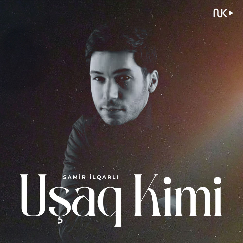 Uşaq Kimi - Samir Ilqarlı