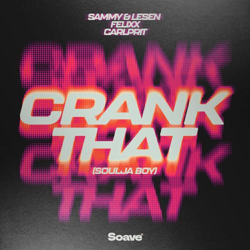Sammy - Crank That (Soulja Boy)