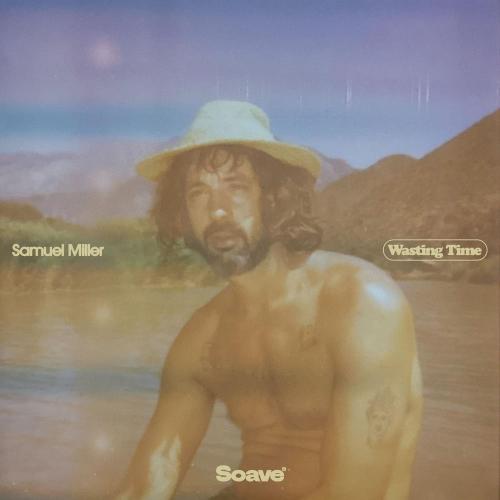 Samuel Miller - Wasting Time