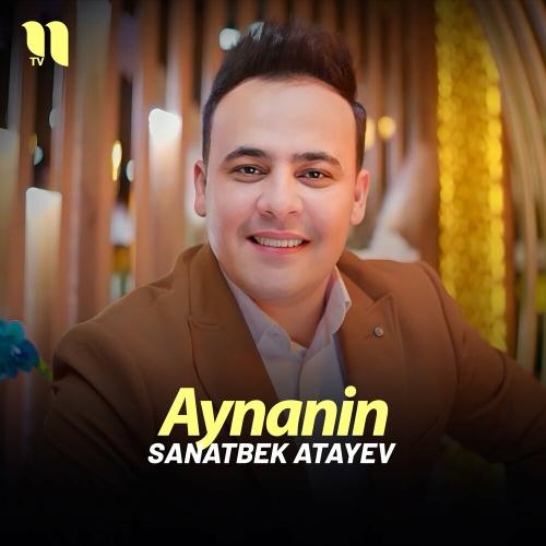 Sanatbek Atayev - Aynanin