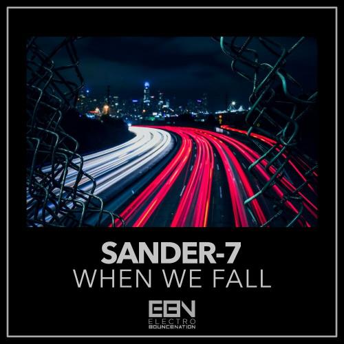Sander-7 - When We Fall