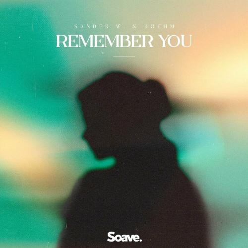 Sander W. feat. Boehm - Remember You