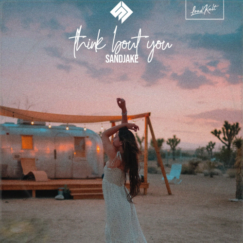 Thinkin Bout You - Sandjake