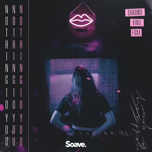 SANDMO feat. Vinil x Foxa - Nothing To You