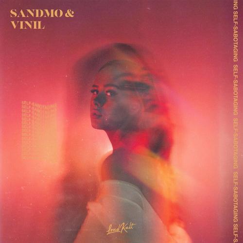 SANDMO & Vinil - Self-Sabotaging