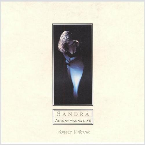 Sandra - Johnny Wanna Live (Volwer V Remix)