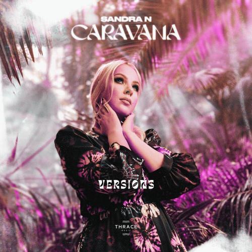 Sandra N - Caravana (Sped Up)