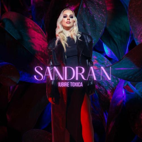 Sandra N. - Iubire Toxica