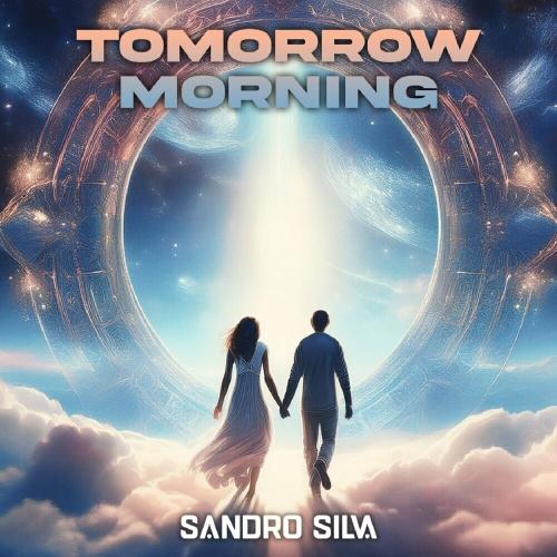 Sandro Silva - Tomorrow Morning