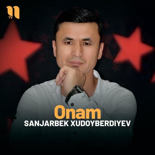 Onam - Sanjarbek Xudoyberdiyev