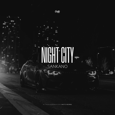 SANKANO - NIGHT CITY