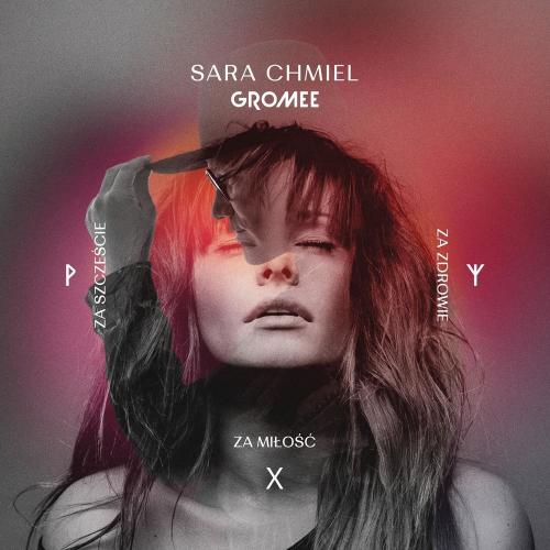 Sara Chmiel feat. Gromee - Za Szczescie Za Zdrowie Za Milosc