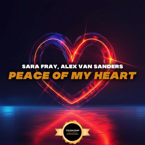 Sara Fray, Alex Van Sanders - Peace Of My Heart