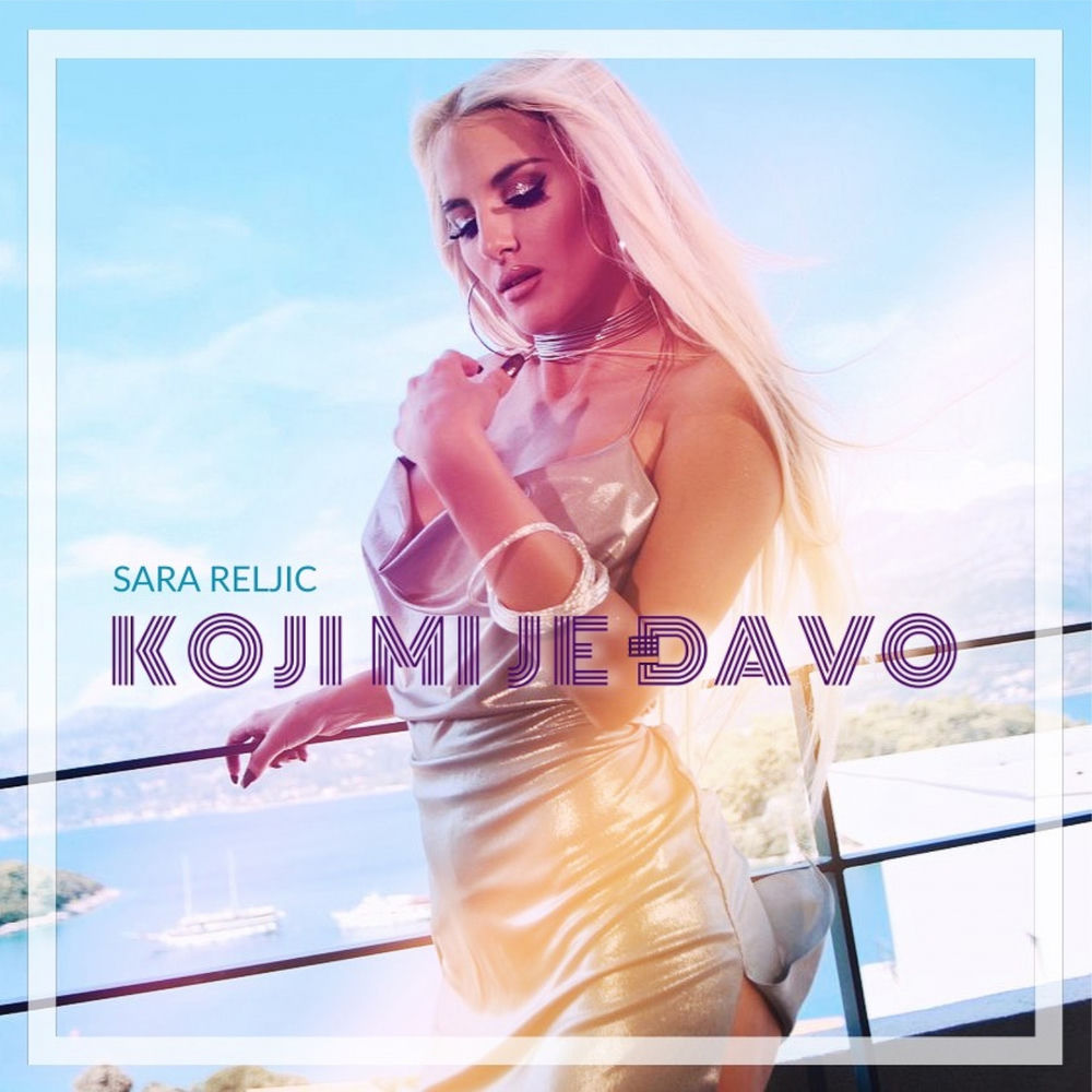 Sara Reljic - Koji Mi Je Djavo