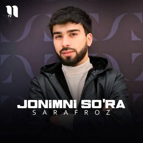 Jonimni So'ra - Sarafroz