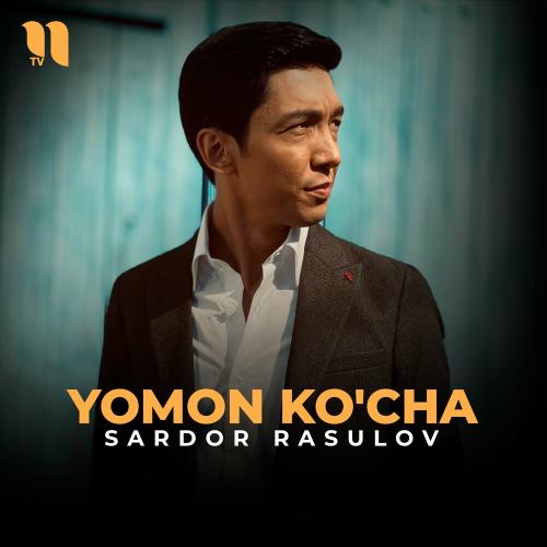 Yomon Ko'cha - Sardor Rasulov